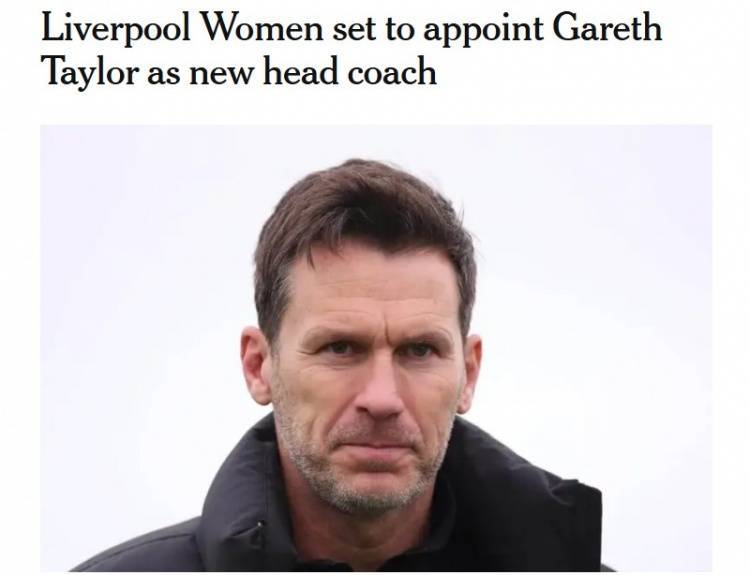 爱游戏体育平台-曾执教曼城女足,TA:利物浦即将任命加雷斯-泰勒为女足主帅